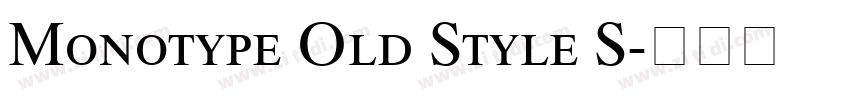 Monotype Old Style S字体转换